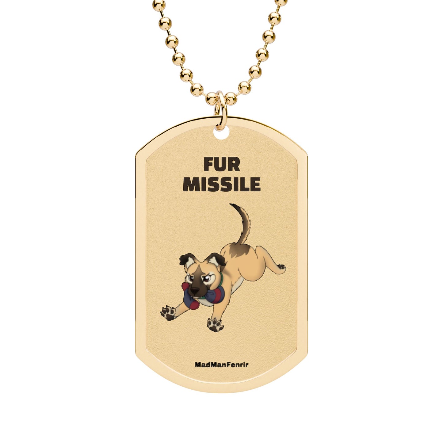 I CAST FUR MISSILE Dog Tags