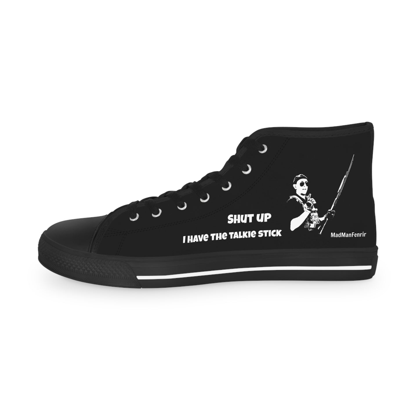 Shut Up I have the Talkie Stick Sneakers