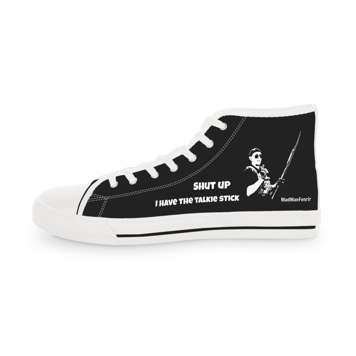 Shut Up I have the Talkie Stick Sneakers