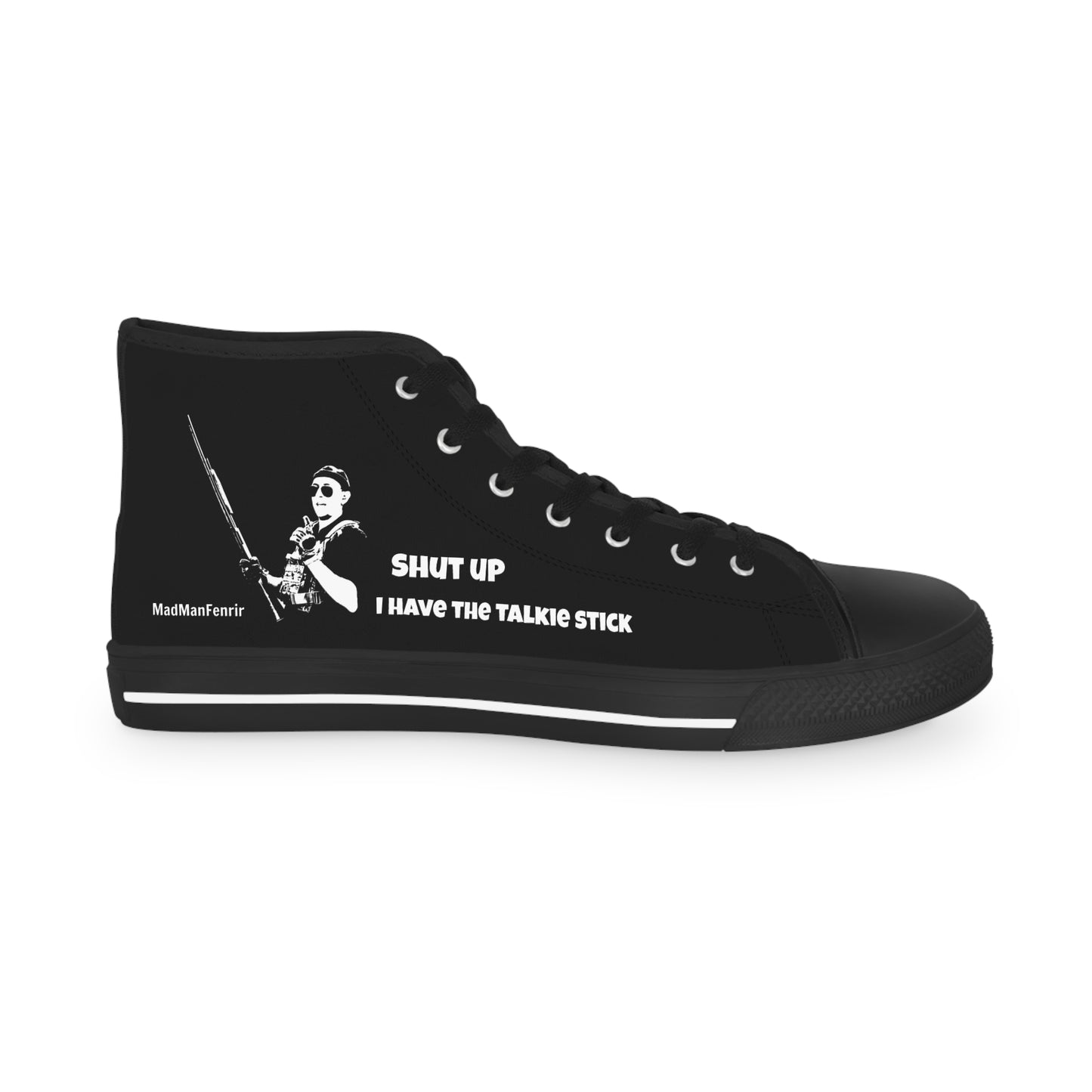 Shut Up I have the Talkie Stick Sneakers