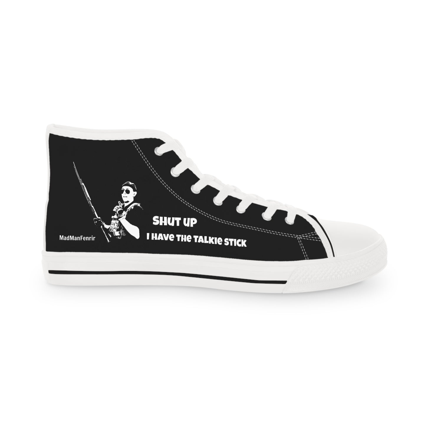 Shut Up I have the Talkie Stick Sneakers