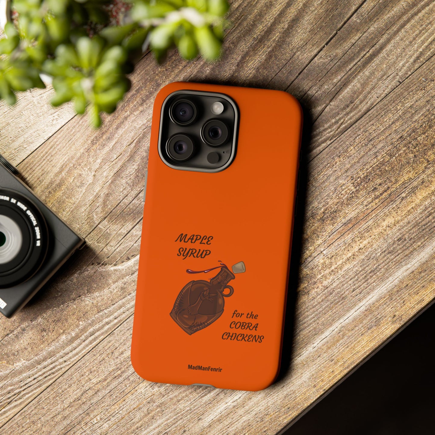 Maple Syrup for the COBRA CHICKENS iPhone or Galaxy Tough Phone Case