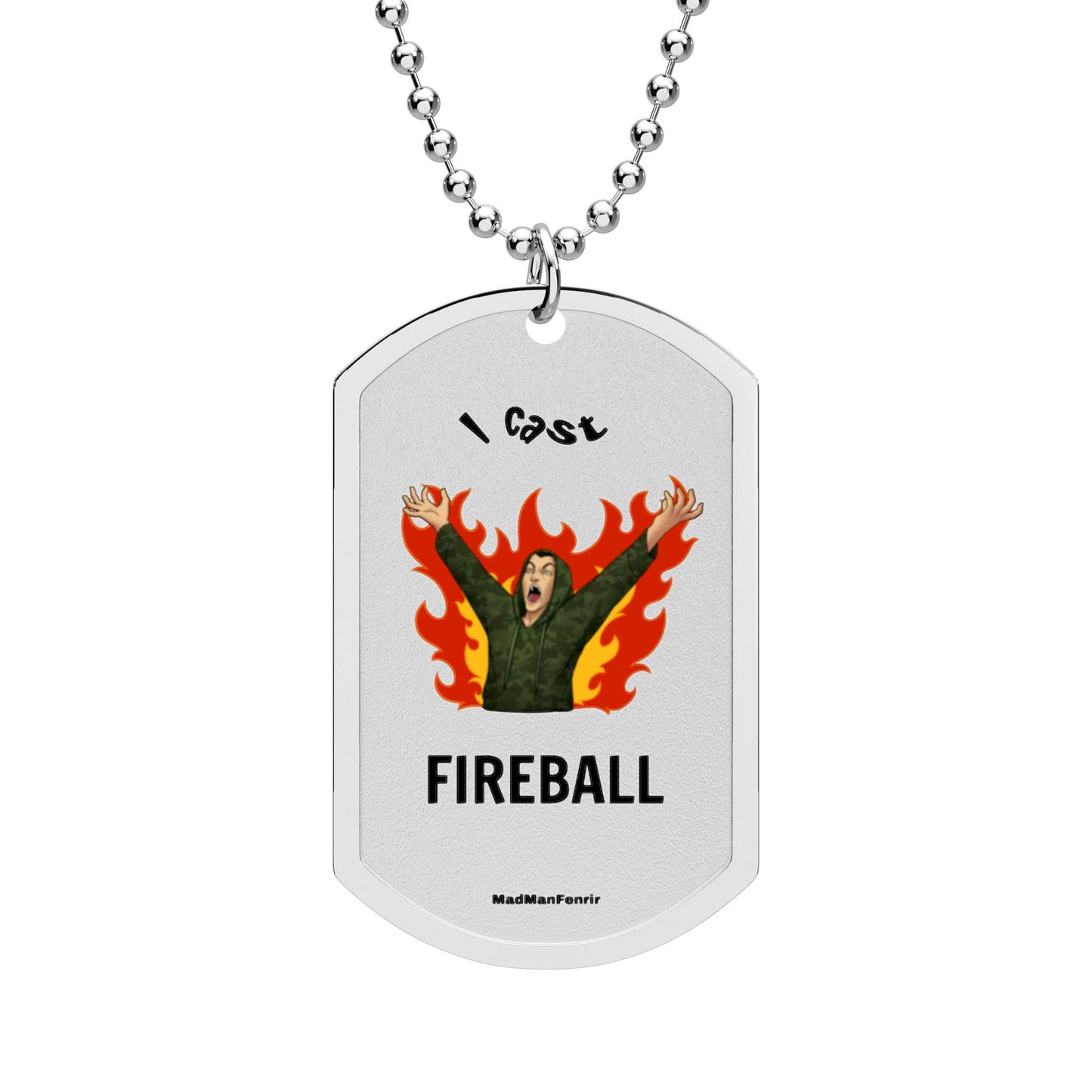 I Cast Fireball Normie Dog Tag with Chain