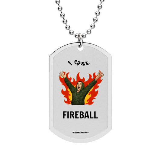 I Cast Fireball Normie Dog Tag with Chain
