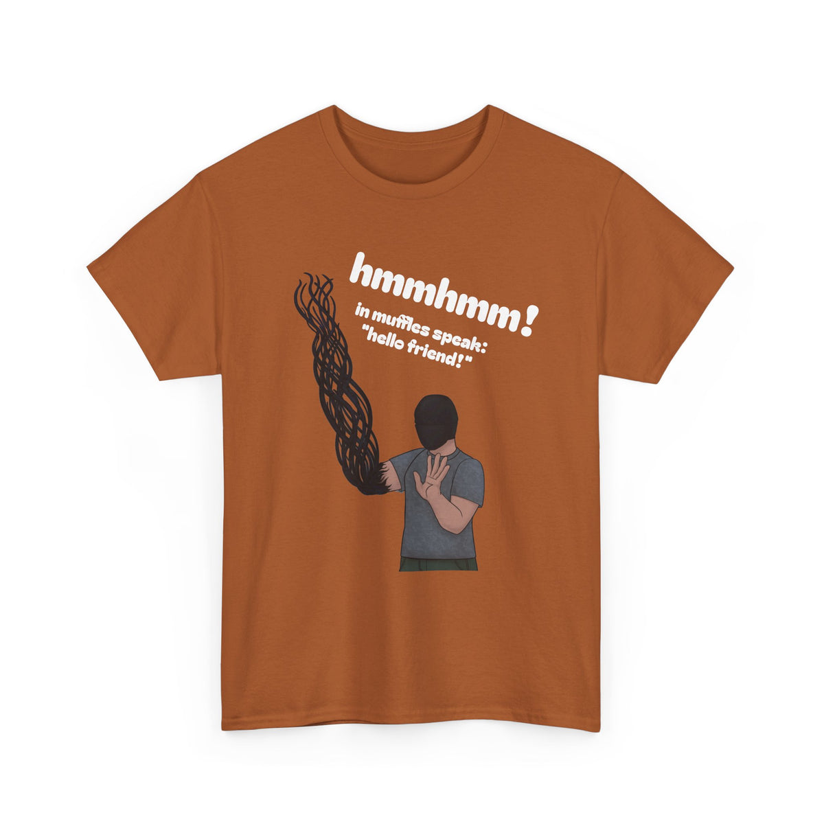 Muffles & The Mimic Hi Friend T Shirt