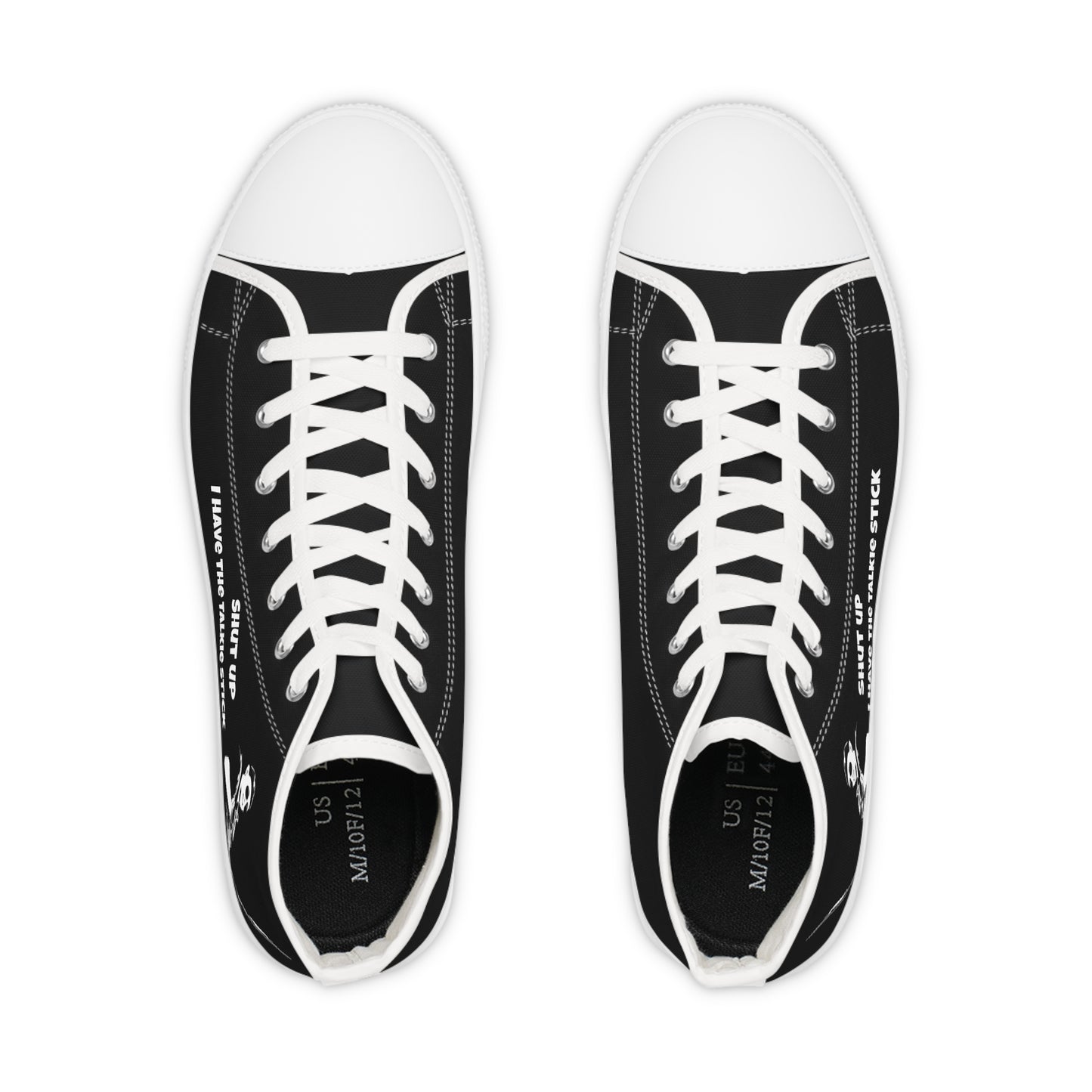 Shut Up I have the talkie stick sneakers shoes