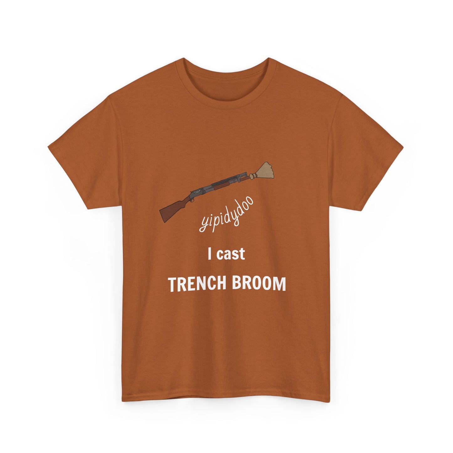 yipidydoo I CAST TRENCH BROOM T-Shirt