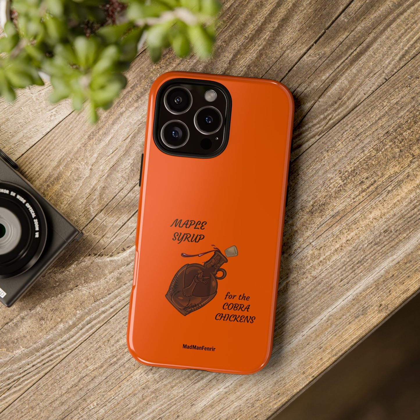 Maple Syrup for the COBRA CHICKENS iPhone or Galaxy Tough Phone Case
