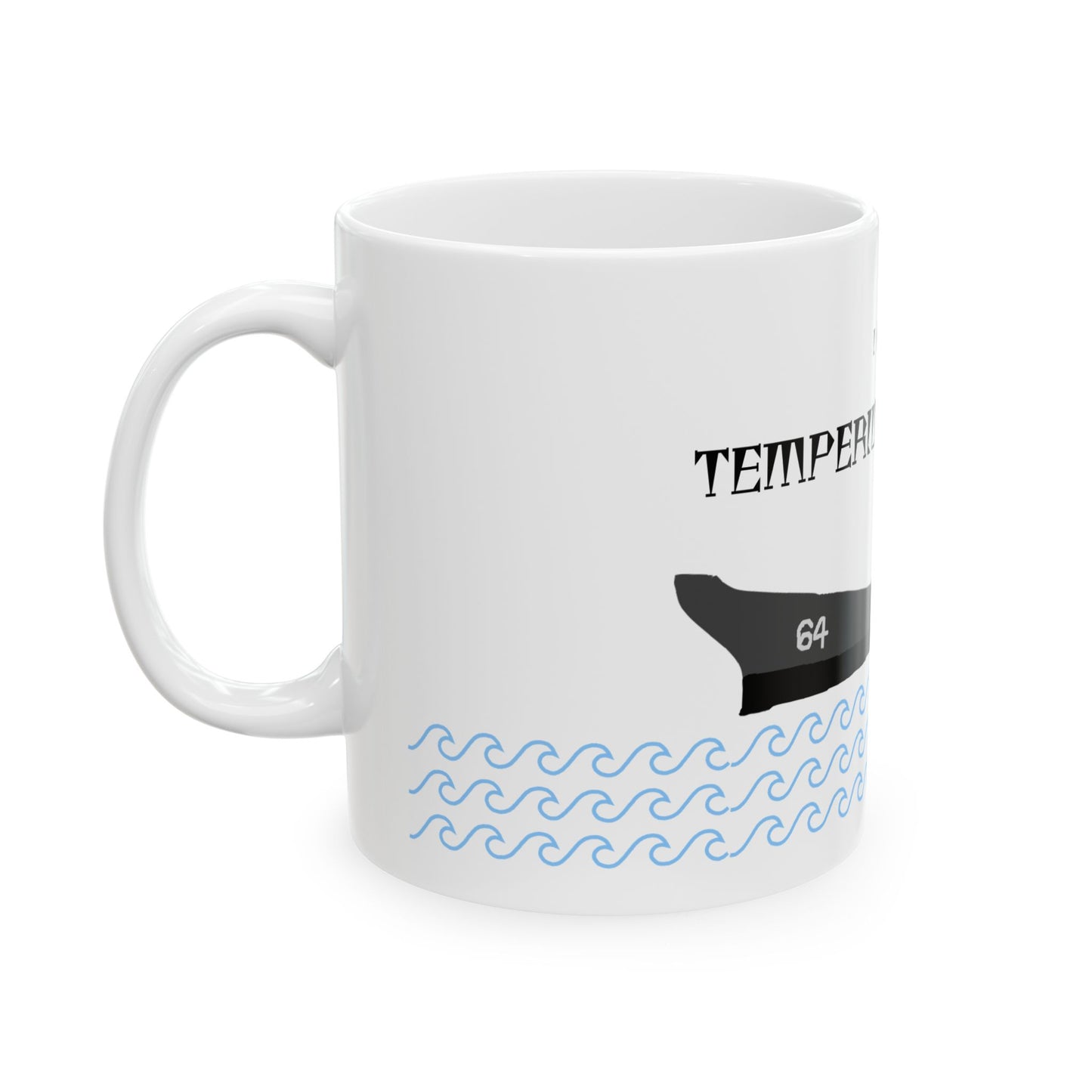 I CAST TEMPERIUS TEMPER Mug