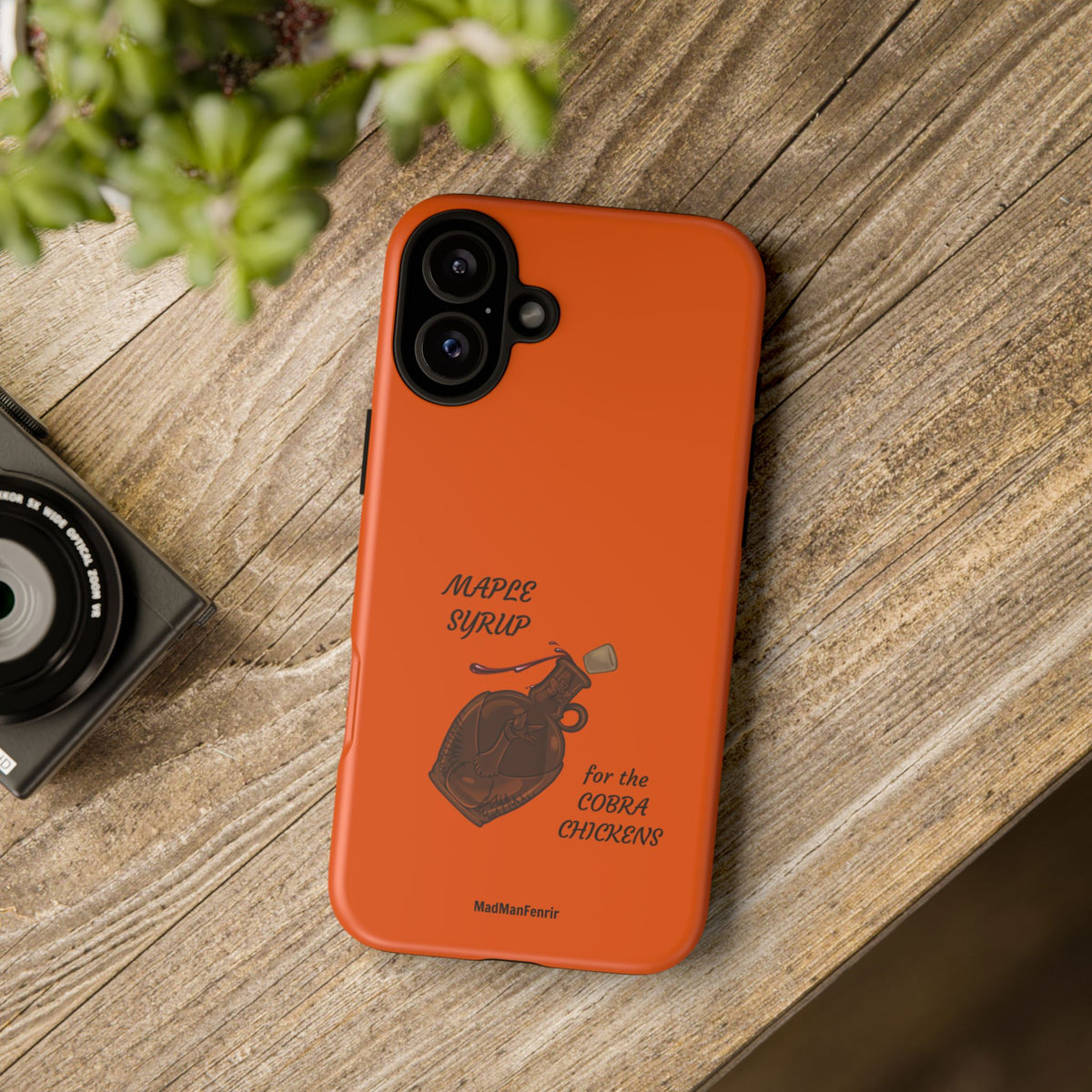Maple Syrup for the COBRA CHICKENS iPhone or Galaxy Tough Phone Case