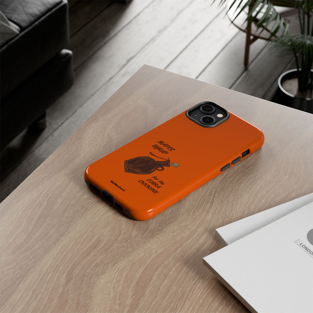 Maple Syrup for the COBRA CHICKENS iPhone or Galaxy Tough Phone Case