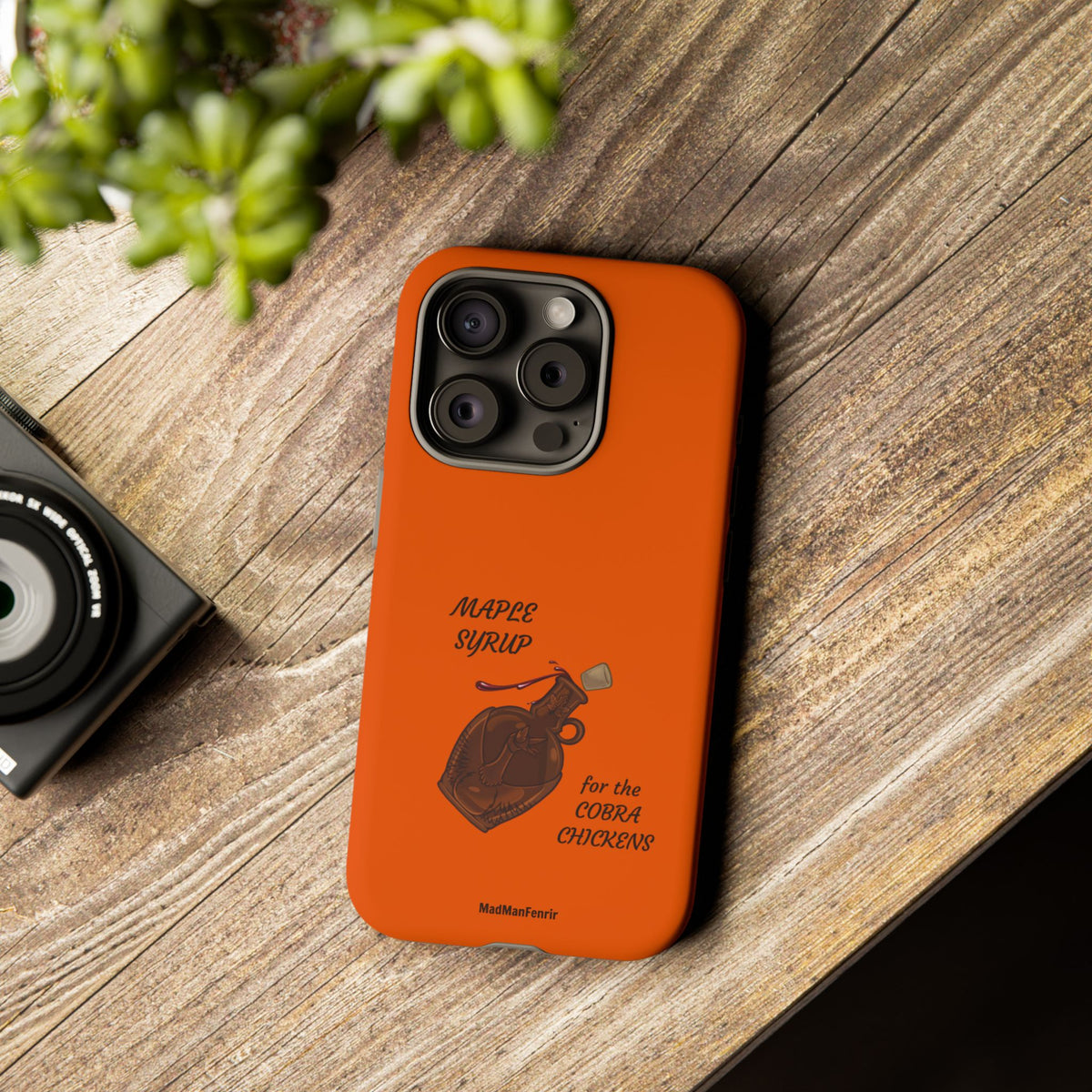 Maple Syrup for the COBRA CHICKENS iPhone or Galaxy Tough Phone Case