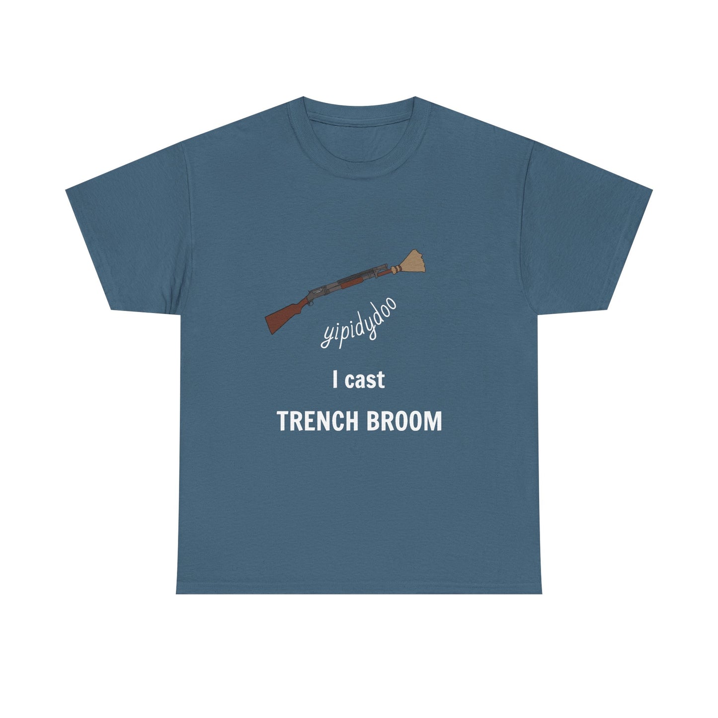 yipidydoo I CAST TRENCH BROOM T-Shirt