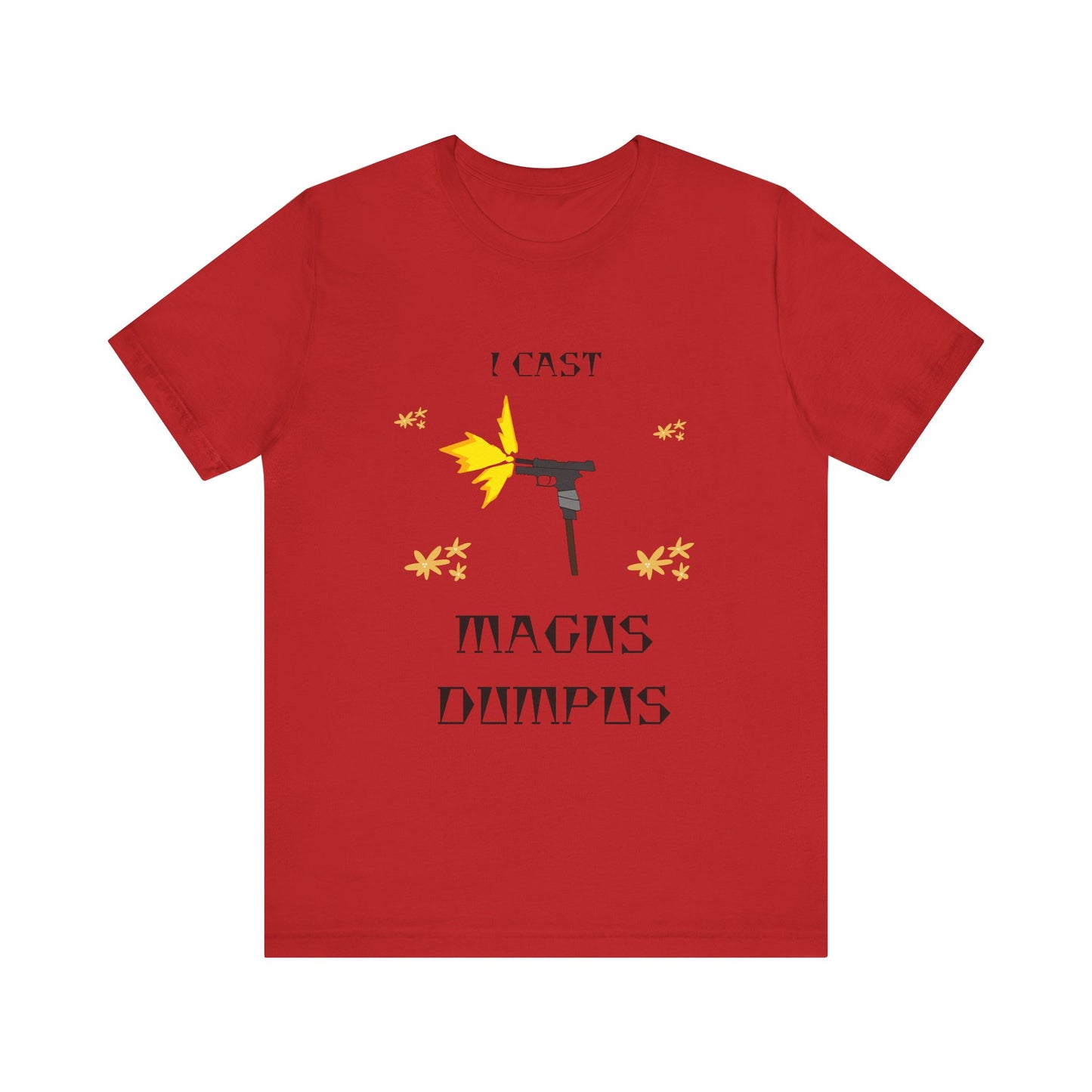 I CAST MAGUS DUMPUS T-Shirt