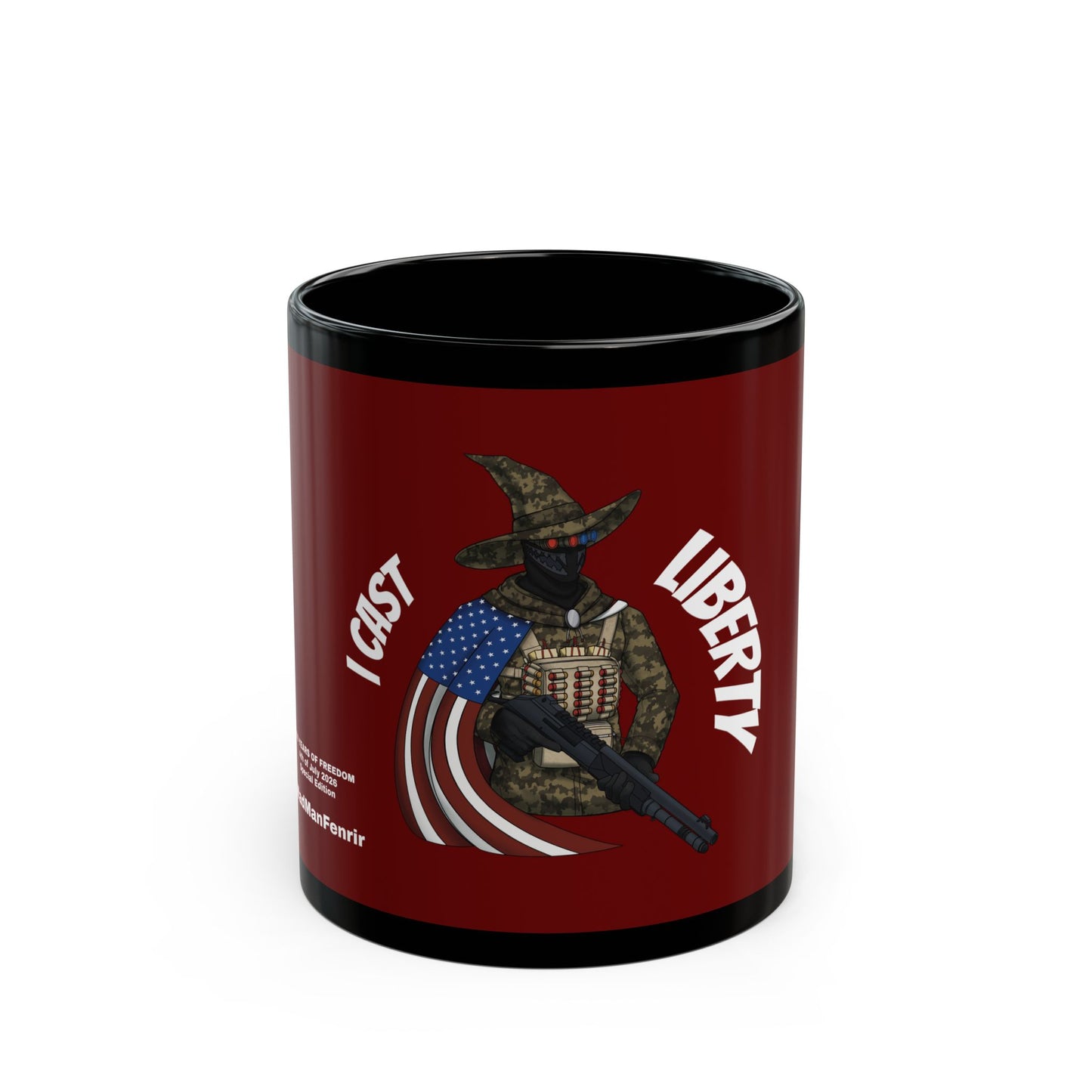 I Cast Liberty 250 Years of Freedom - Special Edition Mug