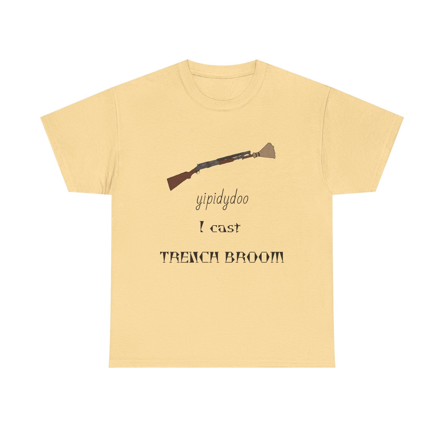 yipidydoo I CAST TRENCH BROOM T-Shirt
