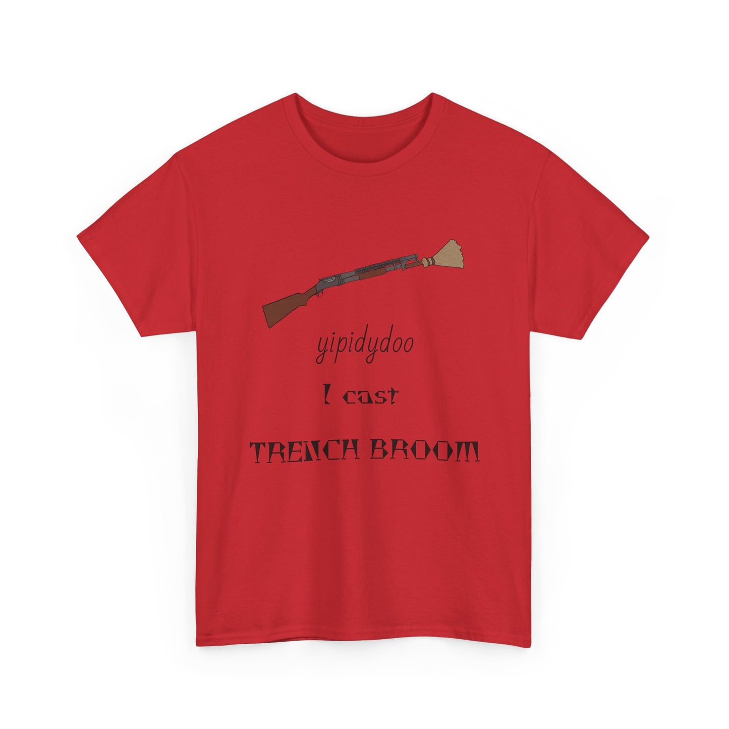 yipidydoo I CAST TRENCH BROOM T-Shirt