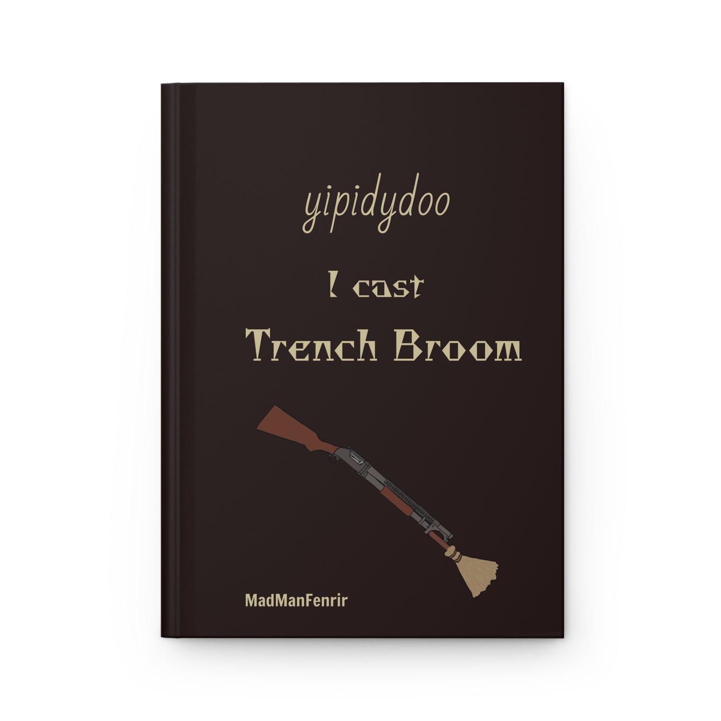 yipidydoo I CAST Trench Broom Lined Notebook