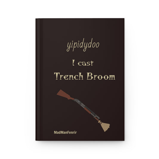 yipidydoo I CAST Trench Broom Lined Notebook