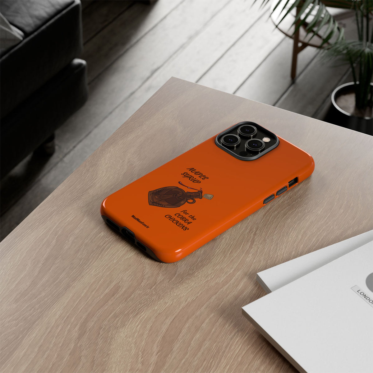 Maple Syrup for the COBRA CHICKENS iPhone or Galaxy Tough Phone Case