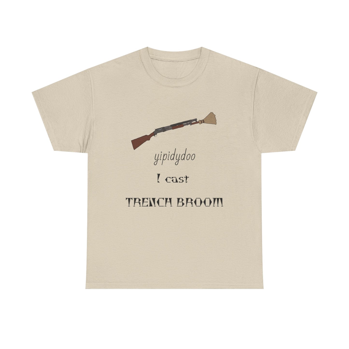 yipidydoo I CAST TRENCH BROOM T-Shirt