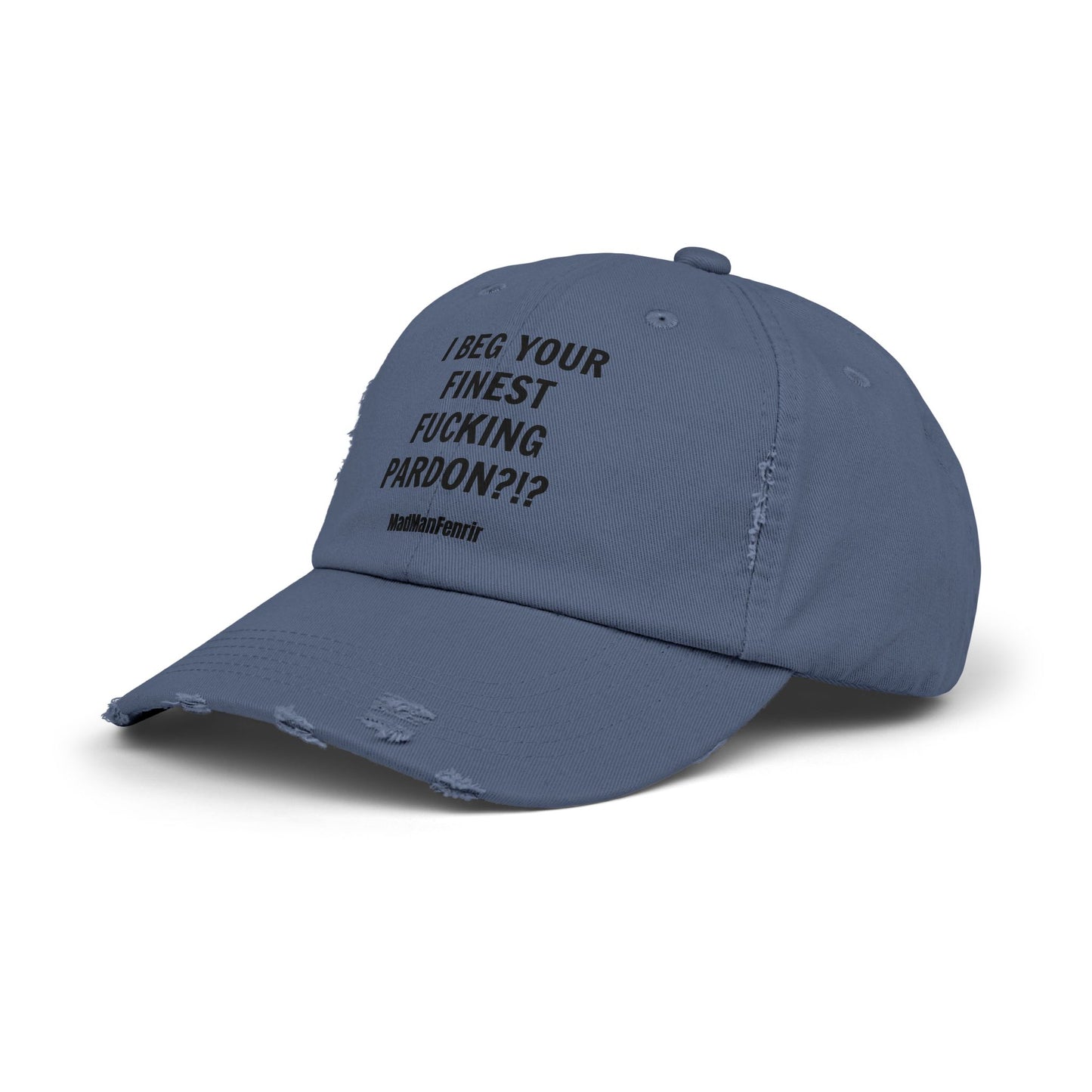 I BEG YOUR FINEST FUCKING PARDON?!? Vintage Cap Hat