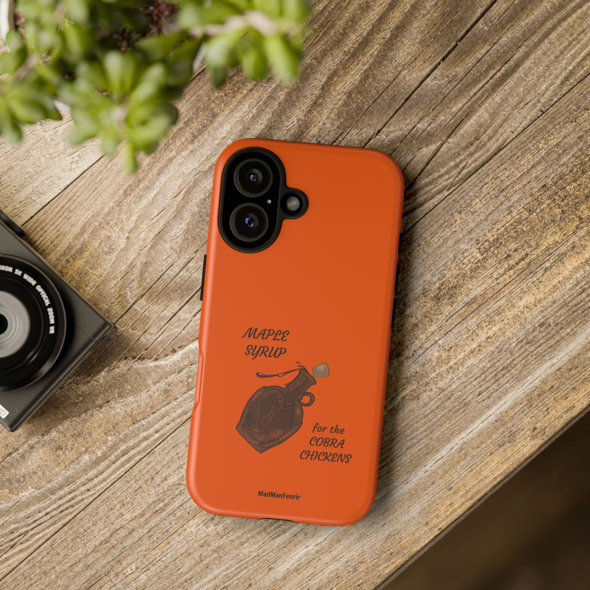 Maple Syrup for the COBRA CHICKENS iPhone or Galaxy Tough Phone Case