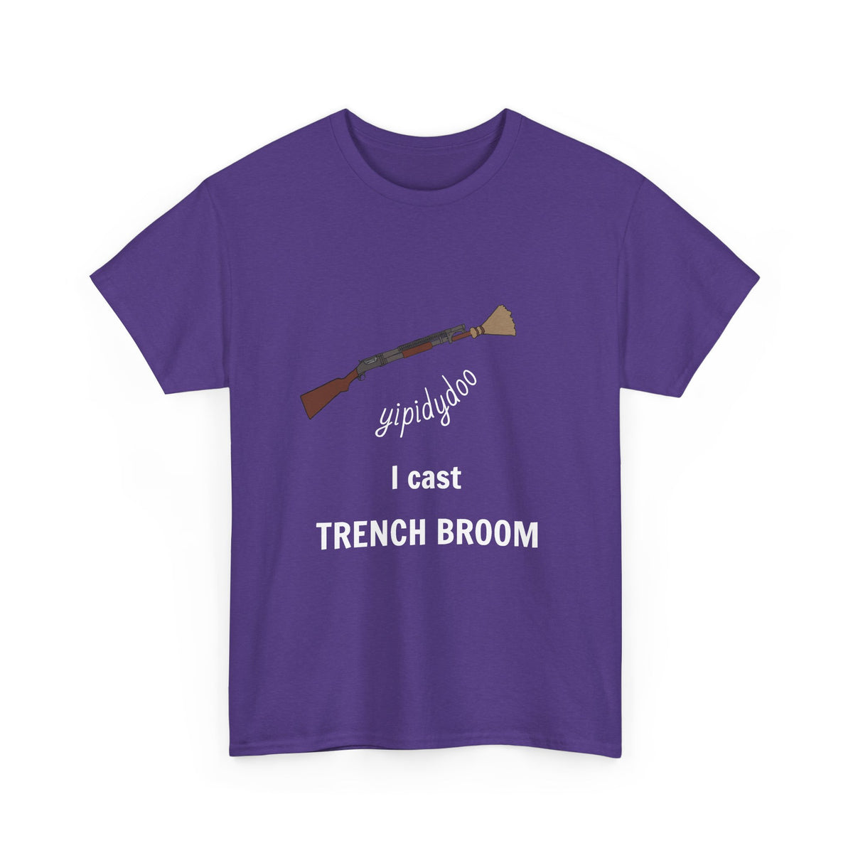 yipidydoo I CAST TRENCH BROOM T-Shirt