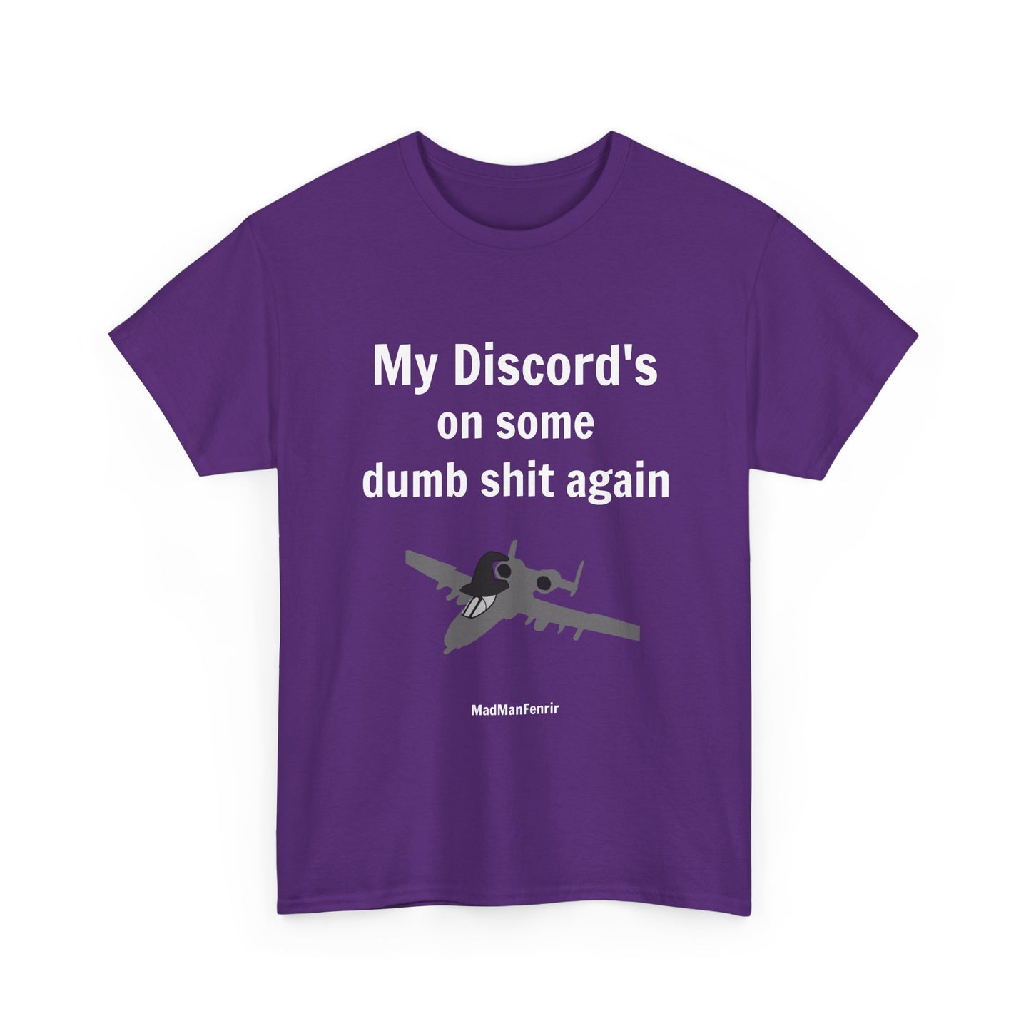 My Discord's On Some Dumb Shit Again T-Shirt