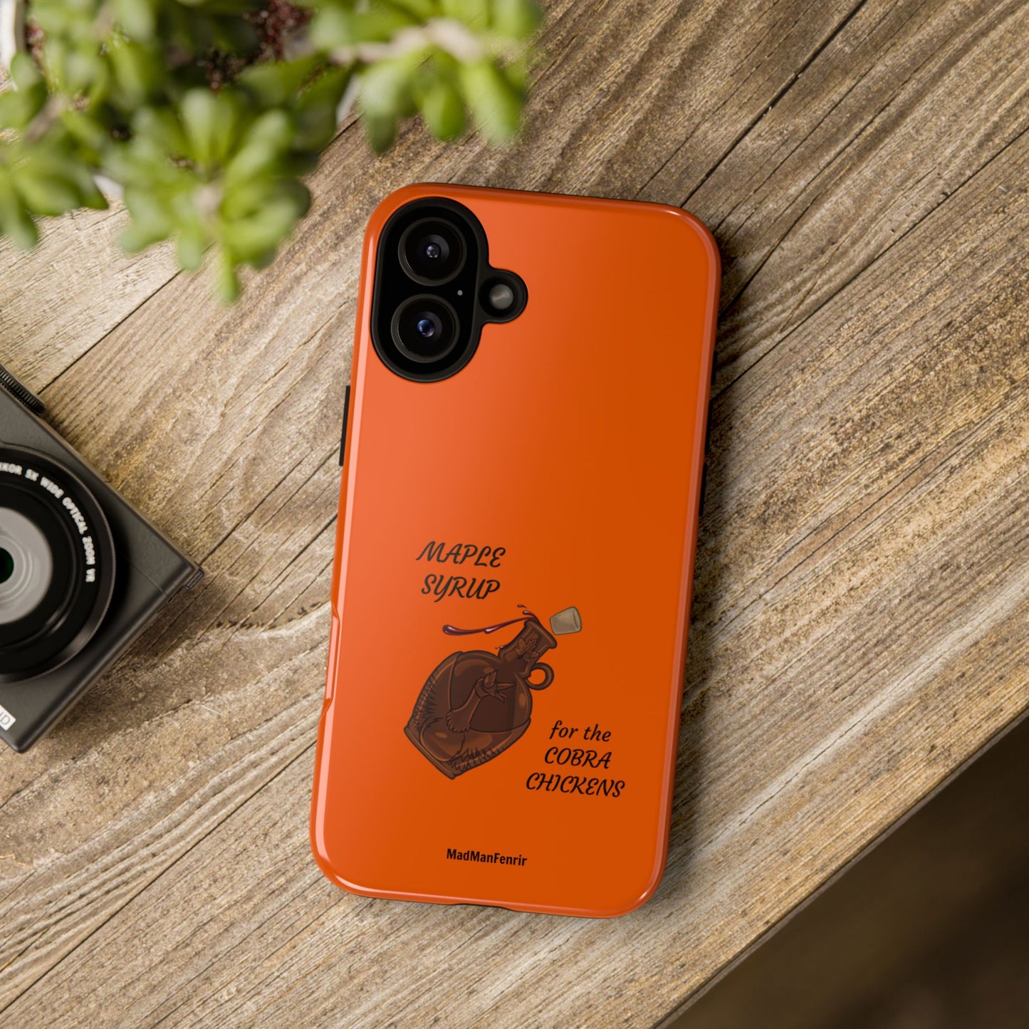Maple Syrup for the COBRA CHICKENS iPhone or Galaxy Tough Phone Case