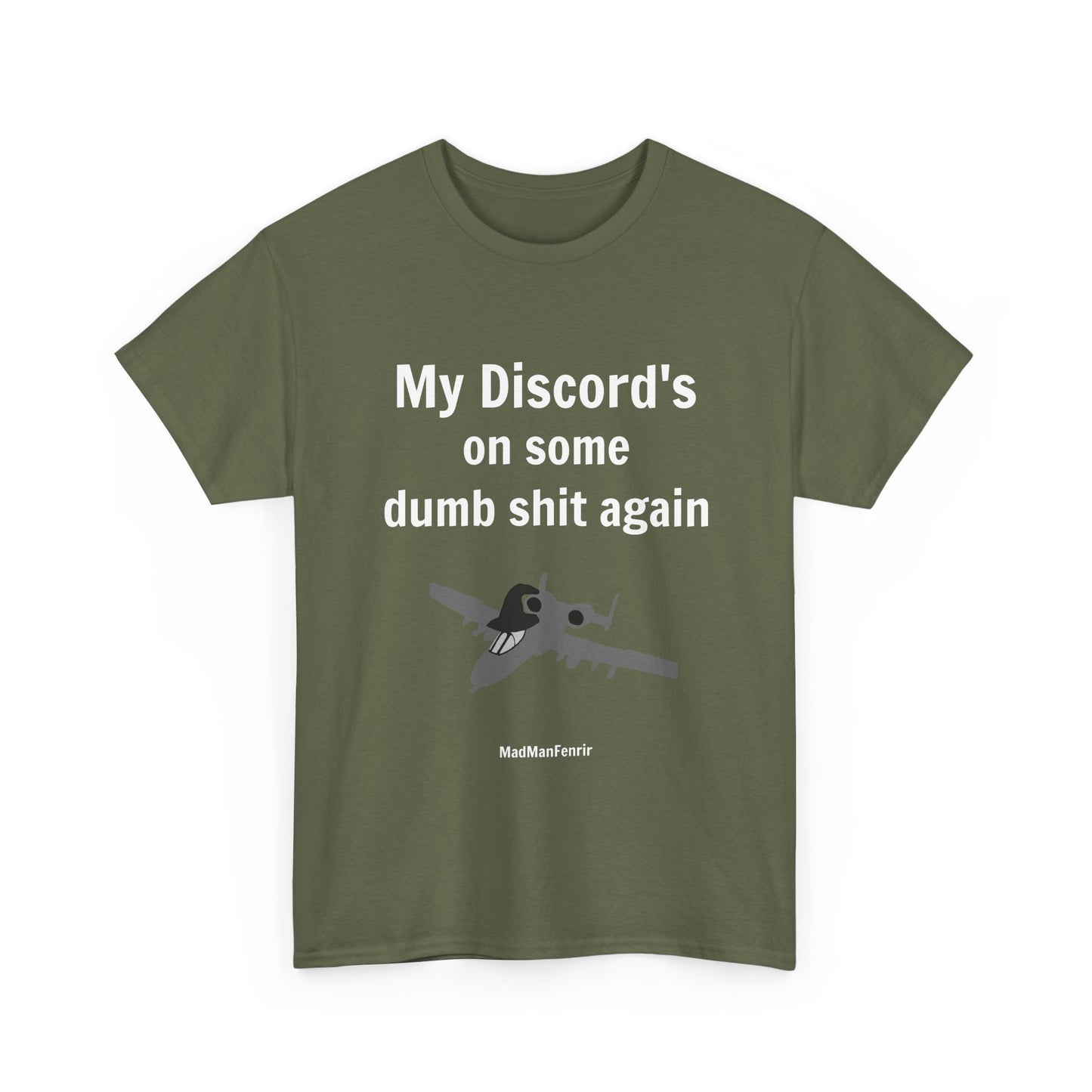 My Discord's On Some Dumb Shit Again T-Shirt