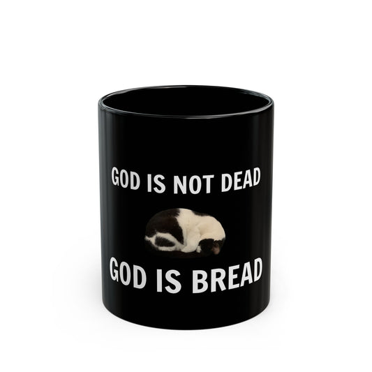 GOD IS BREAD Mug