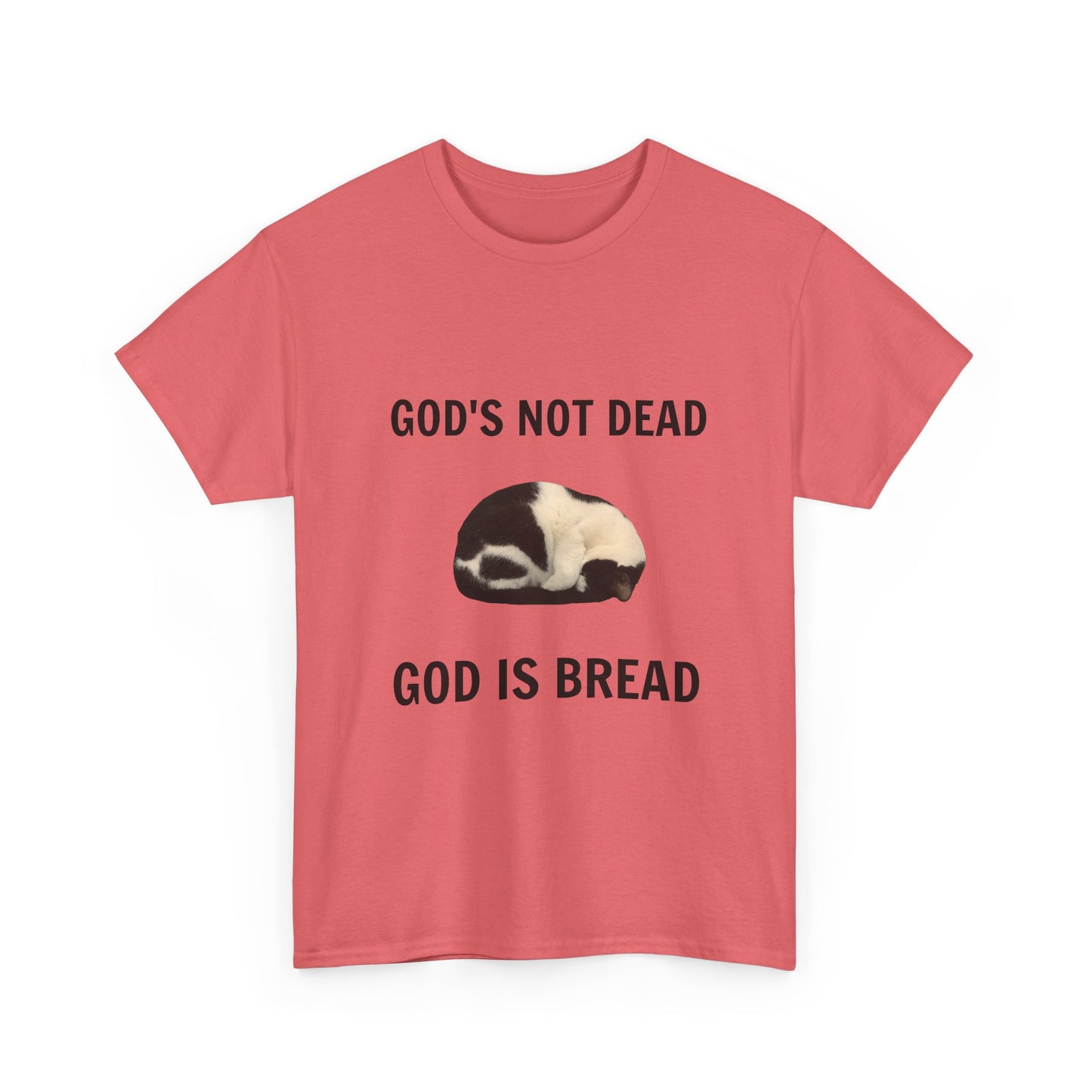 God is Not Dead God is Bread T-Shirt