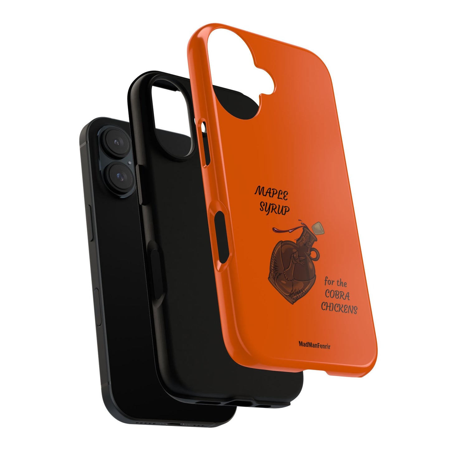 Maple Syrup for the COBRA CHICKENS iPhone or Galaxy Tough Phone Case