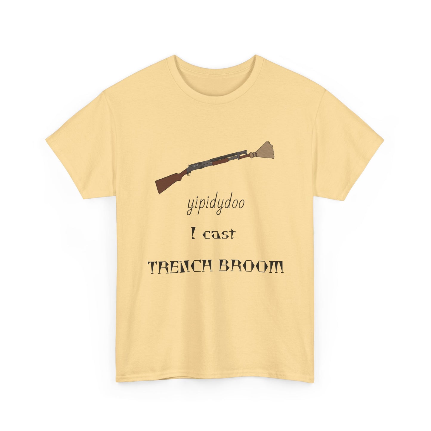 yipidydoo I CAST TRENCH BROOM T-Shirt