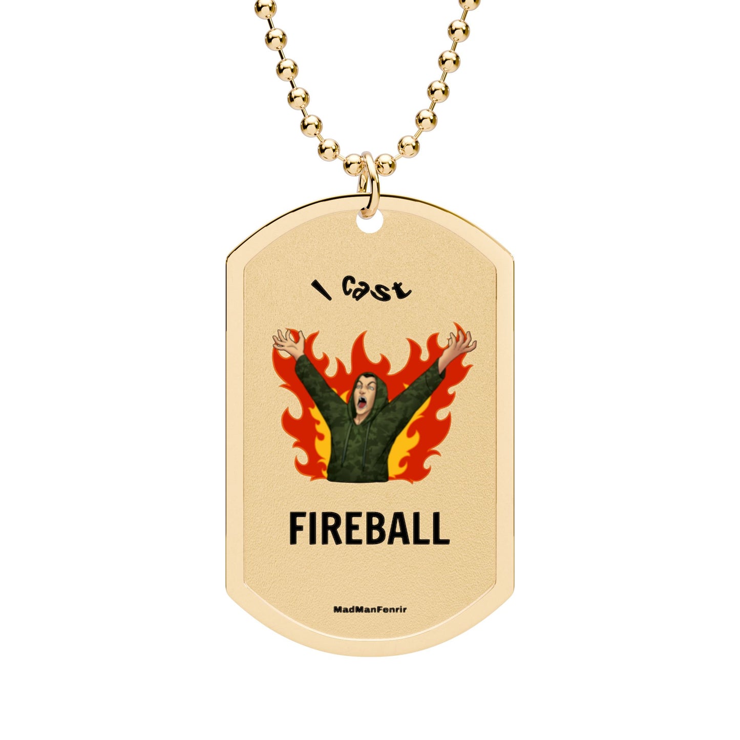 I Cast Fireball Normie Dog Tag with Chain