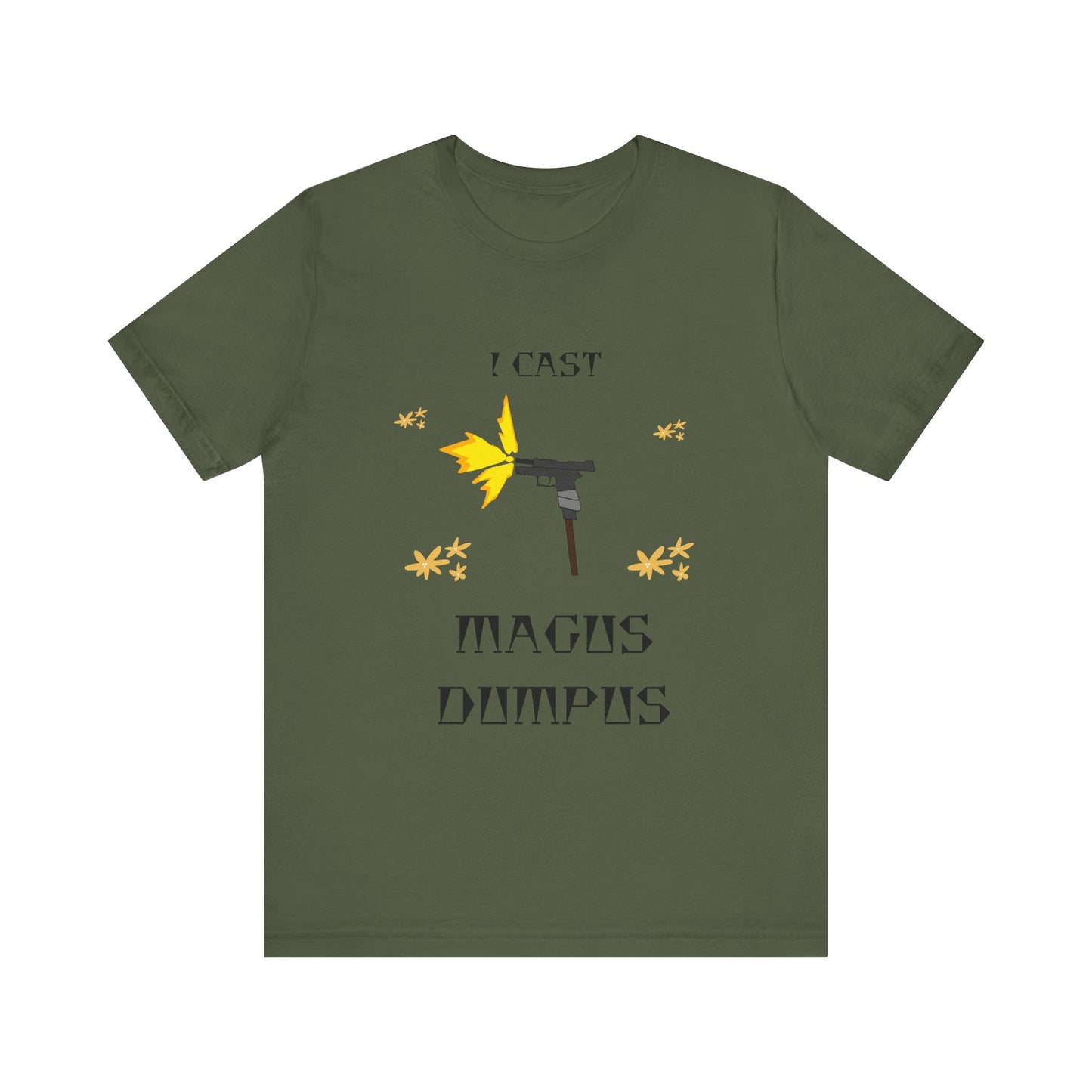 I CAST MAGUS DUMPUS T-Shirt
