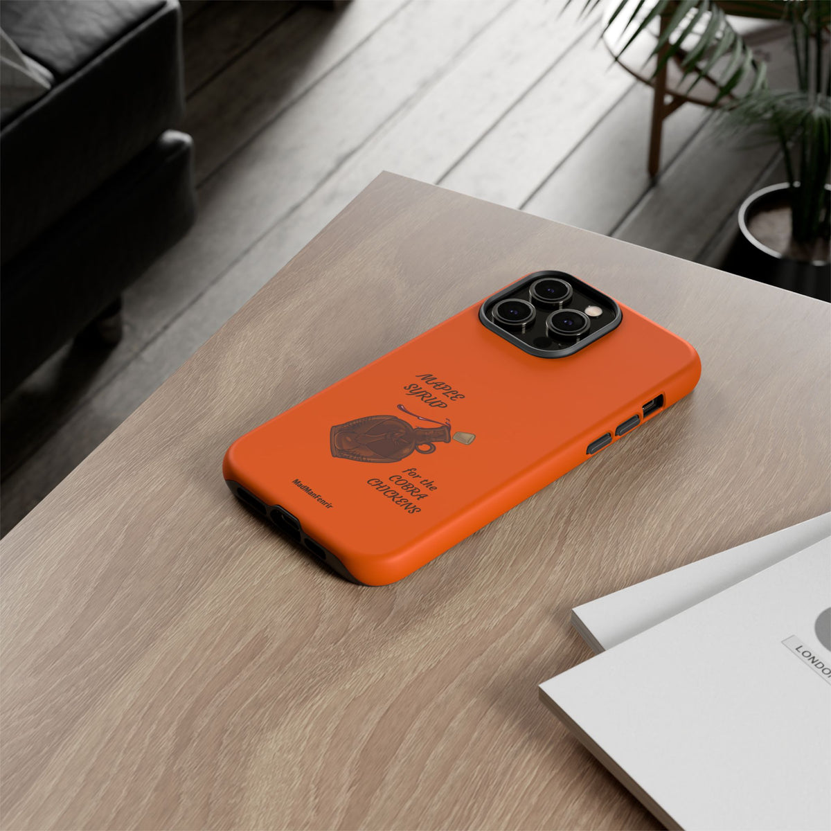 Maple Syrup for the COBRA CHICKENS iPhone or Galaxy Tough Phone Case