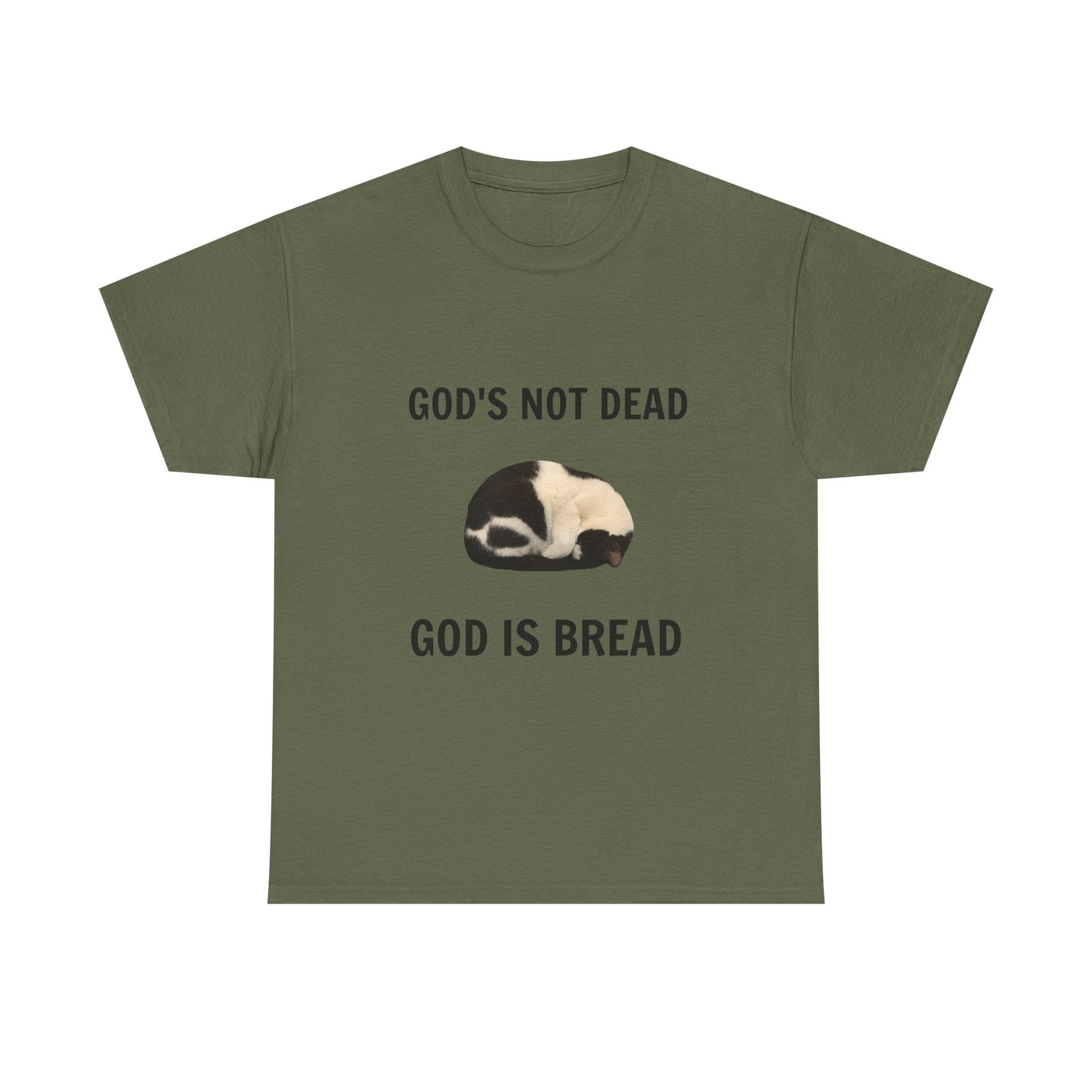God is Not Dead God is Bread T-Shirt