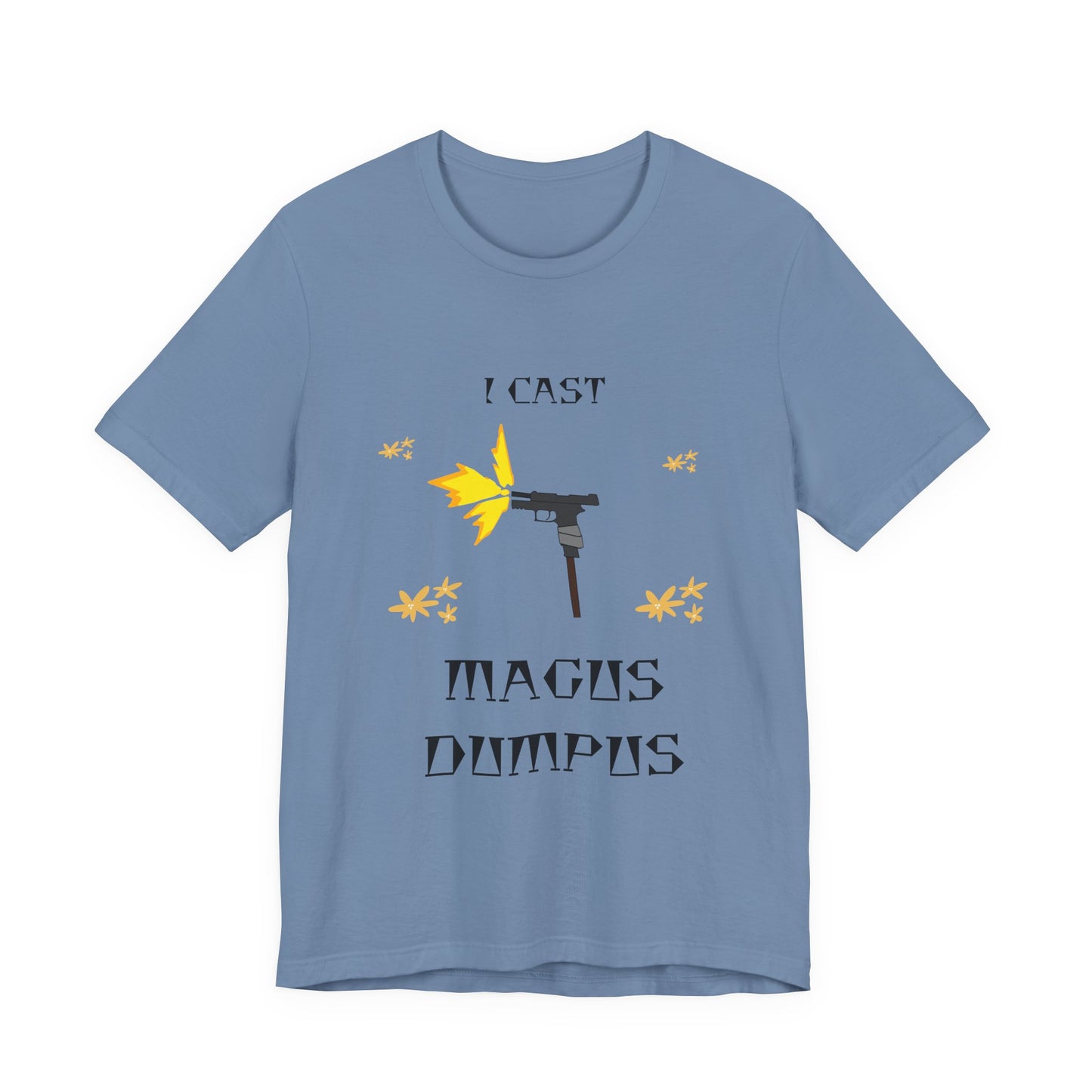 I CAST MAGUS DUMPUS T-Shirt