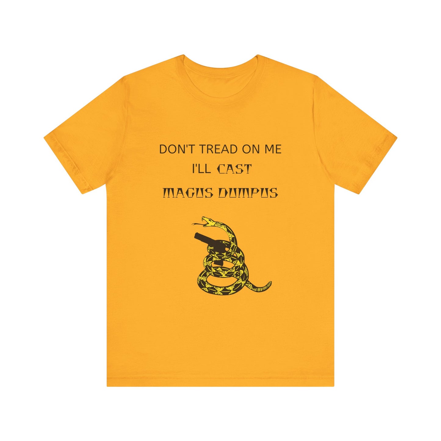 DON'T TREAD ON ME MAGUS DUMPUS T-Shirt