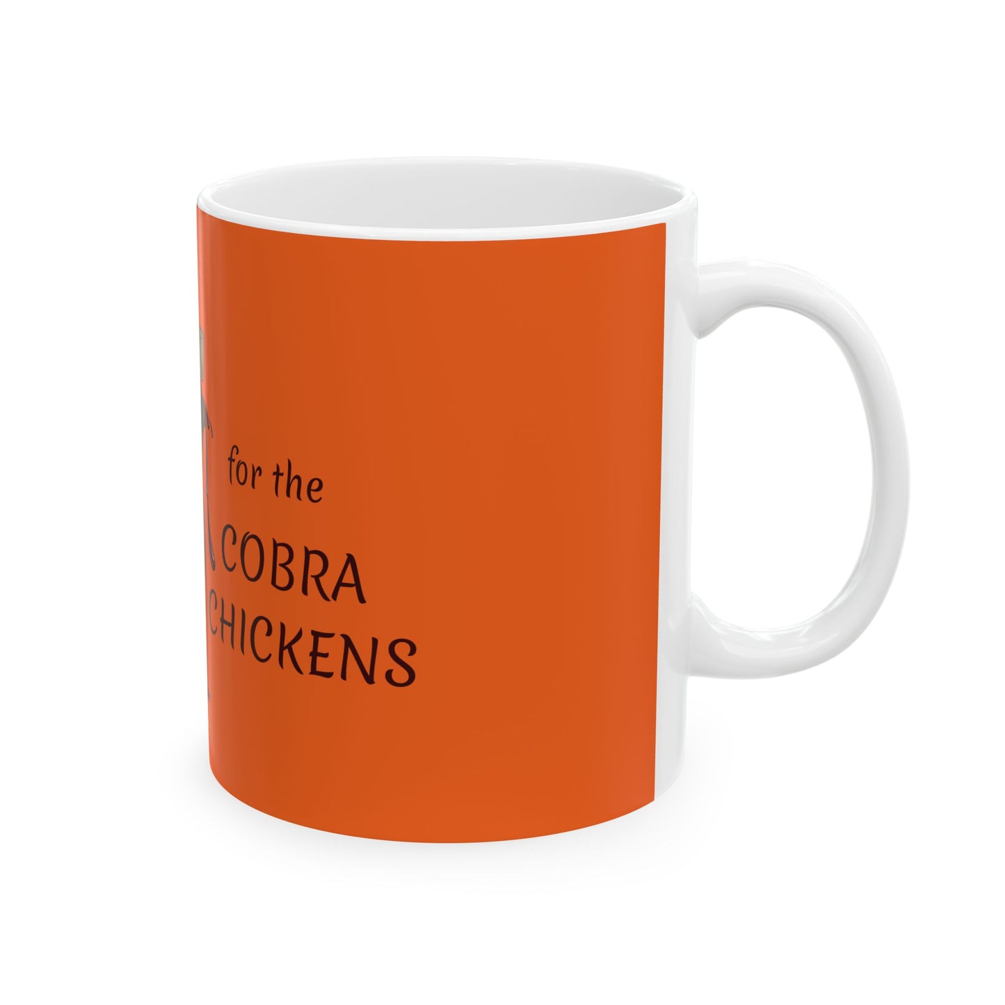 MAPLE SYRUP for the COBRA CHICKENS Mug